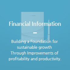 Investment Information - Building a Foundation for sustainable growth Through Improvements of profitability and productivity.
